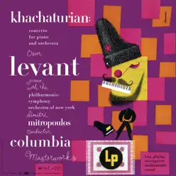 Khachaturian: Piano Concerto in D-Flat Major, Op. 38 (Remastered) - Oscar Levant Khachaturian: Piano Concerto in D-Flat Major, Op. 38 (Remastered) - Oscar Levant