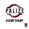 Champ Champ (feat. K.Dot) - Palizé lyrics