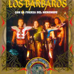 Con la Fuerza del Merengue - Los Bárbaros