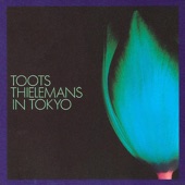 Toots Thielemans In Tokyo (Live) artwork