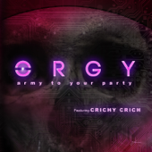 Army to Your Party (feat. Crichy Crich) - Orgy