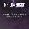 Clap Your Hands (Solomun Remix) [Radio Edit] - Single