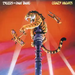 Crazy Nights - Tygers of Pan Tang