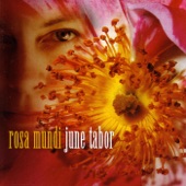 June Tabor - Maybe Then I'll Be a Rose