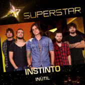 Inútil (Superstar) - Instinto