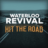 Waterloo Revival - Hit the Road