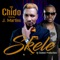 Skele (feat. J. Martins) - Mc Chido lyrics