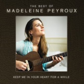 Keep Me In Your Heart For a While: The Best of Madeleine Peyroux artwork