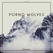 Porno Wolves - In the Garden