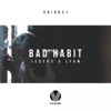 Bad Habit - Single