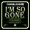 I'm So Gone (Patron) - Chamillionaire & Bobby V lyrics