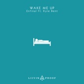 Wake Me Up (feat. Kyle Bent) artwork