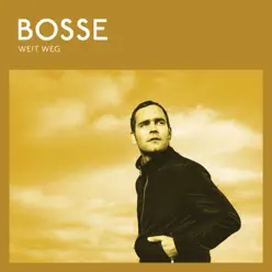 Weit weg - EP - Bosse