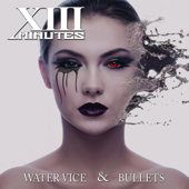 Water Vice - XIII Minutes