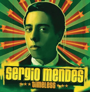 SERGIO MENDES FEAT. BLACK EYED PEAS