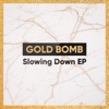 Gold Bomb - Run