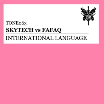 International Language - Single by Skytech & Fafaq album reviews, ratings, credits