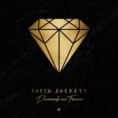 Satin Jackets - Got To Be Love