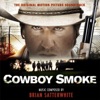 Cowboy Smoke (Original Motion Picture Soundtrack) artwork