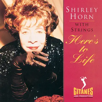 Here's To Life - Shirley Horn