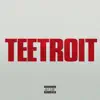 Stream & download Teetroit (Inspired by Detroit the movie) - Single