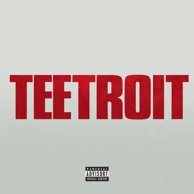 Teetroit (Inspired by Detroit the movie) - Single - Tee Grizzley