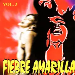 Forever, Vol. 3 by Fiebre Amarilla album reviews, ratings, credits