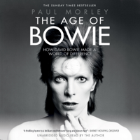 Paul Morley - The Age of Bowie (Unabridged) artwork