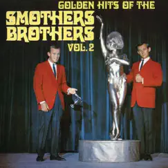 Golden Hits of The Smothers Brothers, Vol. 2 by The Smothers Brothers album reviews, ratings, credits