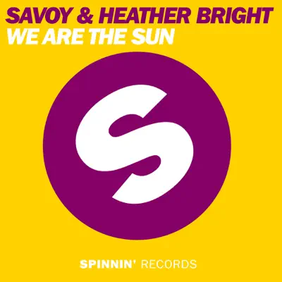 We Are the Sun (Radio Edit) - Single - Savoy