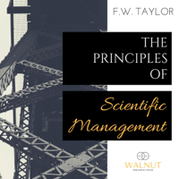 Frederick Winslow Taylor - The Principles of Scientific Management (Unabridged) artwork