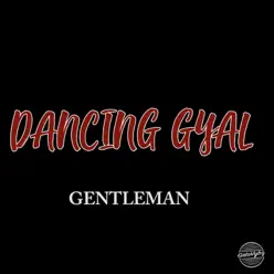 Dancing Gyal - Single - Gentleman