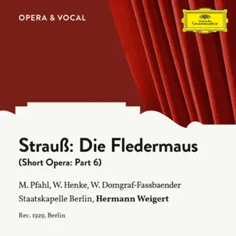 Strauss: Die Fledermaus: Pt. 6 - Single by Margret Pfahl, Waldemar Henke, Willi Domgraf-Fassbaender, Staatskapelle Berlin & Hermann Weigert album reviews, ratings, credits