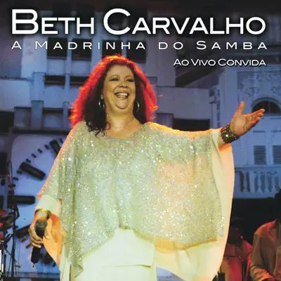 A madrinha do samba ao vivo convida - Beth Carvalho