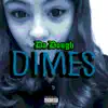 Dimes - Single album lyrics, reviews, download