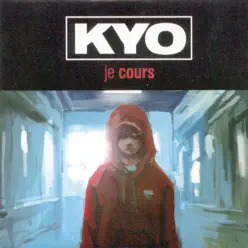 Je cours (Remixes) - EP - Kyo