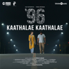 Kaathalae Kaathalae (From "96") - Govind Vasantha & Chinmayi