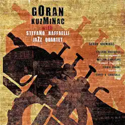 Goran Kuzminac with Stefano Raffaelli Jazz Quartet - Goran Kuzminac