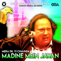 Mera Dil Vi Chaunda Madine Mein Jawan - EP - Nusrat Fateh Ali Khan Mera Dil Vi Chaunda Madine Mein Jawan - EP - Nusrat Fateh Ali Khan