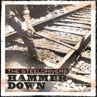 The SteelDrivers - Hammer Down artwork