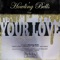 Your Love - Howling Bells lyrics