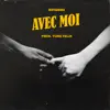 Avec moi - Single album lyrics, reviews, download