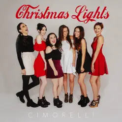 Christmas Lights - EP - Cimorelli Christmas Lights - EP - Cimorelli