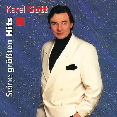 Karel Gott: Seine größten Hits - Karel Gott Karel Gott: Seine größten Hits - Karel Gott