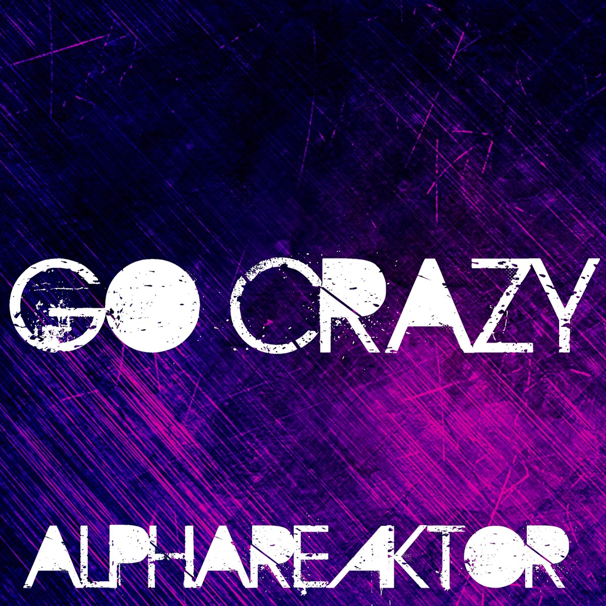 Gone crazy песня. Go Crazy. Crazy песня. Go Crazy картинки. Gone Crazy.