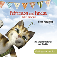 Sven Nordqvist & Oetinger Media GmbH - Pettersson und Findus. Findus zieht um. Das Original-Hörspiel zum Kinofilm artwork