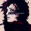 Nightshade - Single album lyrics, reviews, download