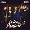Deixa a Menina (feat. Maiara e Maraisa) - Single