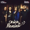 Deixa a Menina (feat. Maiara e Maraisa) - Single, 2017