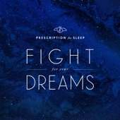 Prescription for Sleep: Fight for Your Dreams artwork